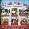 A Guate Mischung Echter Volksmusik - Various Artists