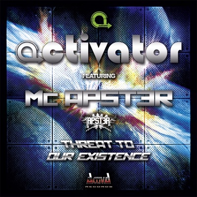 Threat to Our Existence - Single - Activator