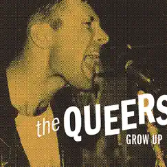 Grow Up by The Queers album reviews, ratings, credits