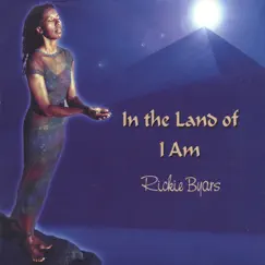 In the Land of I Am by Rickie Byars album reviews, ratings, credits