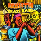 Rebirth Brass Band - Just the Two of Us (Live)
