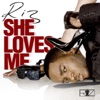 She Loves Me - Single