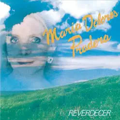 Reverdecer - Maria Dolores Pradera