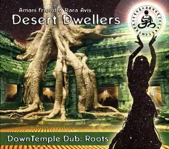 DownTemple Dub: Roots by Desert Dwellers album reviews, ratings, credits