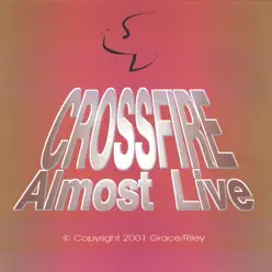 Almost Live - Crossfire Almost Live - Crossfire