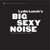 Big Sexy Noise - EP album lyrics, reviews, download