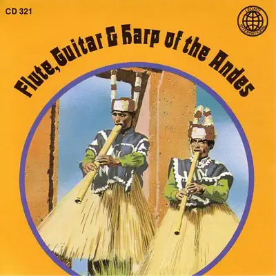 Flute Guitar & Harp of the Andes - Los Caballeros