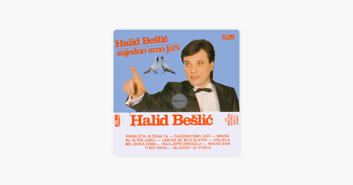 Halid Bešlić Jabuke Su Bile Slatke