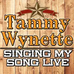 Singing My Song Live - Tammy Wynette