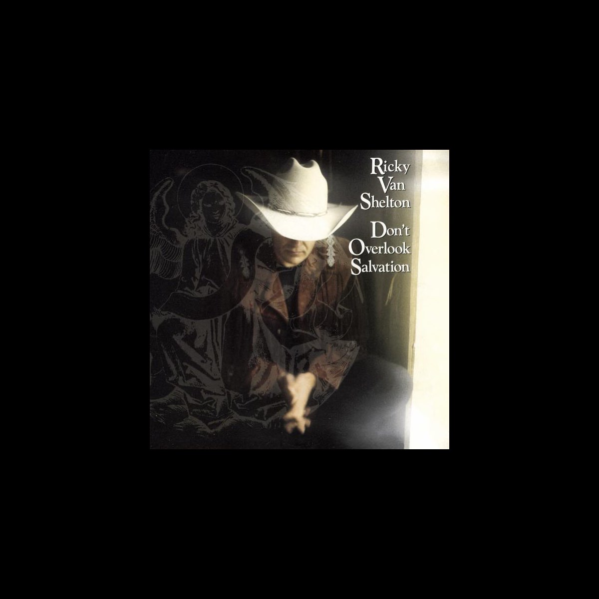 â ždon T Overlook Salvation De Ricky Van Shelton En Apple Music