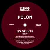 Pelon - No Stunts (Edit)