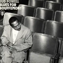 Blues for Bouffemont - Bud Powell Blues for Bouffemont - Bud Powell