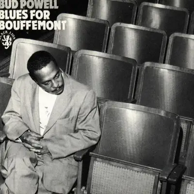 Blues for Bouffemont - Bud Powell Blues for Bouffemont - Bud Powell