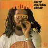 Natty Cultural Dread album lyrics, reviews, download