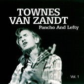Townes Van Zandt - Pancho and Lefty Vol. 1 artwork