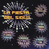 La Fiesta del Siglo artwork