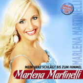 Mein Herz schlägt bis zum Himmel - Marlena Martinelli