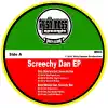 Screechy Dan Album (feat. Screechy Dan) album lyrics, reviews, download