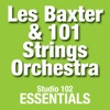 Les Baxter & 101 Strings Orchestra: Studio 102 Essentials