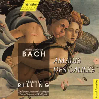 Bach, J.C.: Amadis de Gaule by James Wagner, Elfie Hobarth, Wolfgang Schone, Ibolya Verebics, Helmuth Rilling, Stuttgart Gachinger Kantorei, Stuttgart Bach Collegium & Ulrike Sonntag album reviews, ratings, credits