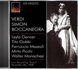 Simon Boccanegra: Prologue: Scene 6: Suona ogni labbro il mio (Simone) by Gino Sarri, San Carlo Theatre Chorus, San Carlo Theatre Orchestra, Leyla Gencer, Ferruccio Mazzoli, Mirto Picchi, Giovanni Omodeo, Anna Maria Borrelli, Tito Gobbi, Mario Rossi & Walter Monachesi song reviws