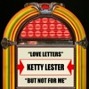 Love Letters / But Not for Me - Single