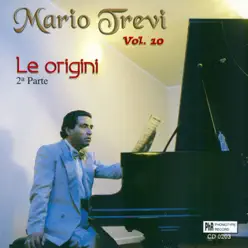 Mario Trevi, Vol. 10: Le origini, parte 2 - Mario Trevi