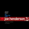 More from an Evening With Joe Henderson (Live) album lyrics, reviews, download