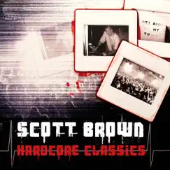 Hardcore Classics by Scott Brown album reviews, ratings, credits