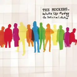 Woke Up Today - The Mockers Woke Up Today - The Mockers