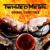 Twisted Metal™ (Original Soundtrack)