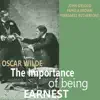 The Importance of Being Earnest by Oscar Wilde album lyrics, reviews, download