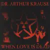 When Love Is Dead album lyrics, reviews, download