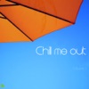 Chill Me Out Vol.1