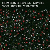 Someone Still Loves You Boris Yeltsin - Oregon Girl (Cd)