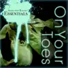 On Your Toes - Selected Ballet Essentials album lyrics, reviews, download