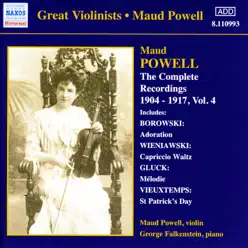 Powell, Maud: Complete Recordings, Vol. 4 (1904-1917) - Studio Orchestra Powell, Maud: Complete Recordings, Vol. 4 (1904-1917) - Studio Orchestra