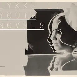 Youth Novels - Lykke Li