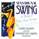 Larry Elgart & His Manhattan Swing Orchestra - Hooked On Broadway