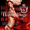 Hotel Rouge, Vol. 6 (Lounge and Chill Out Finest) [A Special Rendevouz With High Quality Lounge Music], 2011