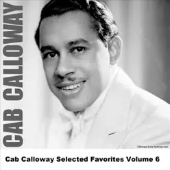 Cab Calloway Selected Favorites, Vol. 6 - Cab Calloway