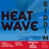 Heat Wave (Riddim) - EP
