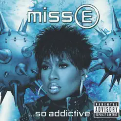 Miss E...So Addictive - Missy Elliott