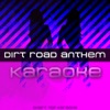 Dirt Road Anthem (Karaoke Version) - Single