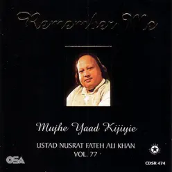 Remember Me, Vol. 77 - Nusrat Fateh Ali Khan Remember Me, Vol. 77 - Nusrat Fateh Ali Khan