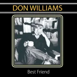 Best Friend - Don Williams