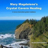 Mary Magdalene's Crystal Cavern Healing (Guided Meditation) artwork