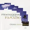 Fragmentos del Pasado album lyrics, reviews, download