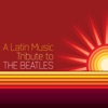 A Latin Music Tribute to the Beatles