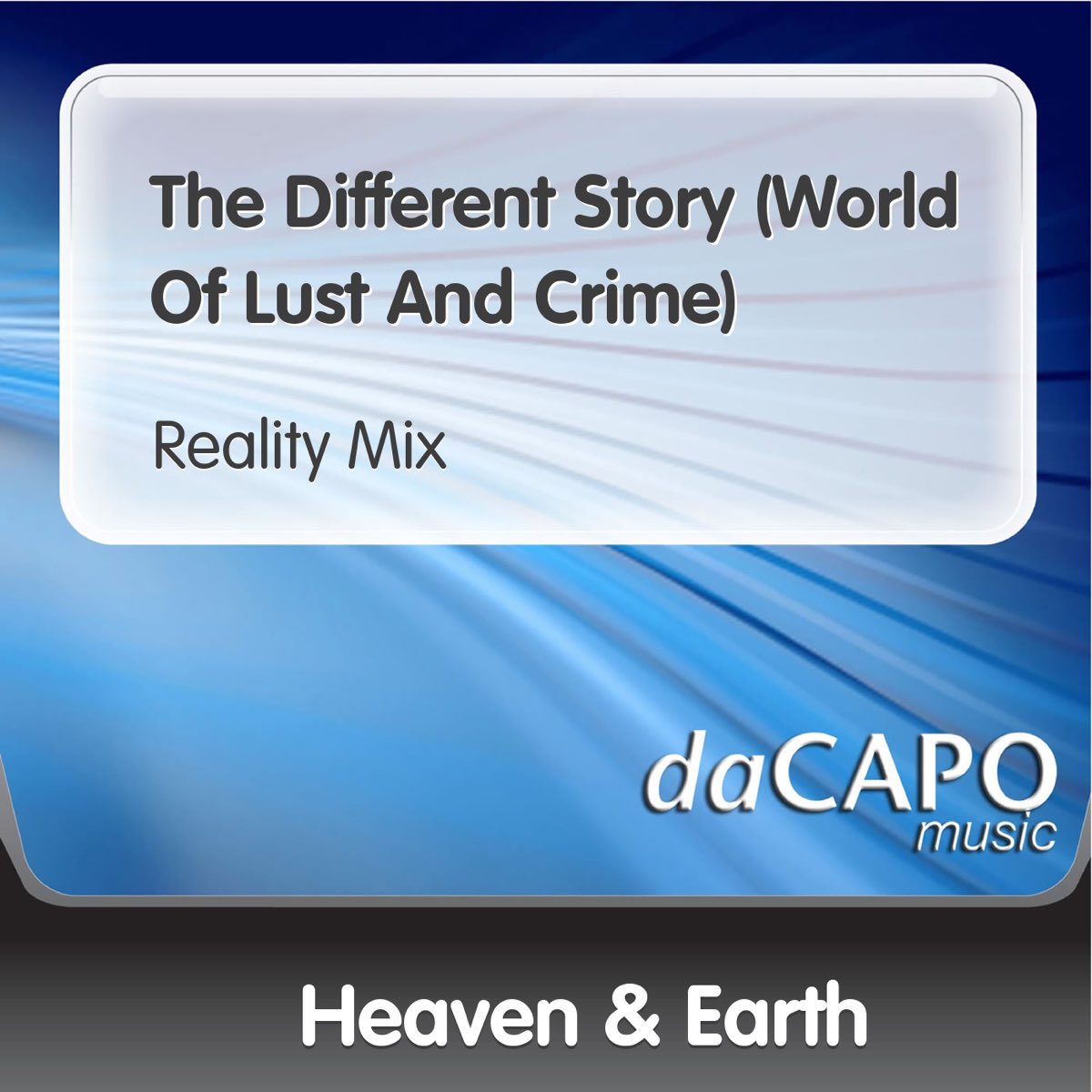 The Different Story World Of Lust And Crime Single Av Heaven Earth Pa Apple Music